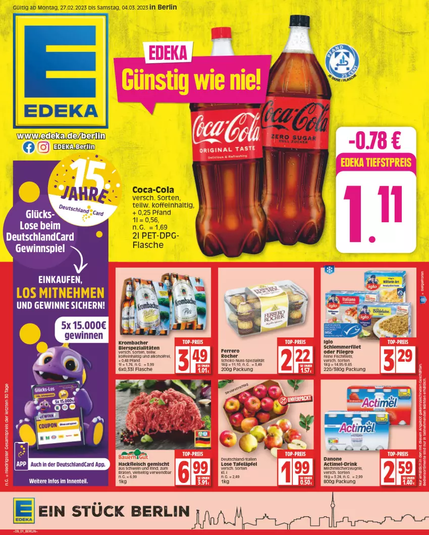 Aktueller Prospekt Edeka - Angebote der Woche - von 27.02 bis 04.03.2023 - strona 1 - produkty: actimel, alkohol, bier, bierspezialitäten, braten, coca-cola, cola, danone, deka, deutschlandcard, drink, eis, ferrero, Ferrero Rocher, filegro, filet, filets, fisch, flasche, fleisch, hackfleisch, hackfleisch gemischt, krombache, krombacher, milch, nuss, rind, rwe, schlemmerfilet, schoko, schwein, schwein und rind, Spezi, tafeläpfel, Ti, wein, zucker