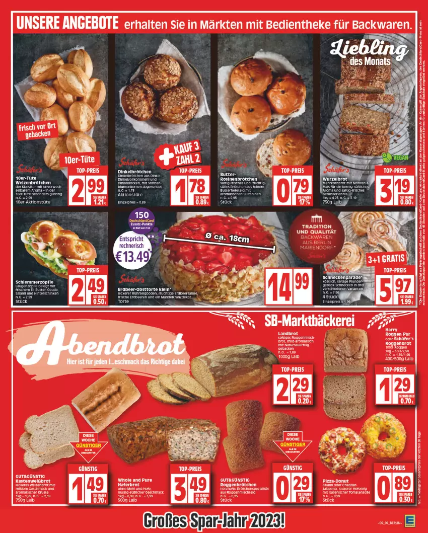 Aktueller Prospekt Edeka - Angebote der Woche - von 27.02 bis 04.03.2023 - strona 9 - produkty: angebot, angebote, angebotspreis, auer, backwaren, beere, beeren, brot, brötchen, butter, cheddar, deutschlandcard, dinkelbrötchen, Donut, eis, erdbeere, erdbeeren, erde, frucht, geback, gouda, hafer, Hefe, hinterschinken, korn, Kranz, LG, mac, mandel, mehl, möhren, natur, nuss, obst, pizza, Plunder, reis, rel, roggenbrötchen, rwe, saft, salami, schinken, Soße, Spezi, tee, Ti, tisch, tomate, tomaten, top-preis, torte, Tüte, weizenbrötchen, ZTE