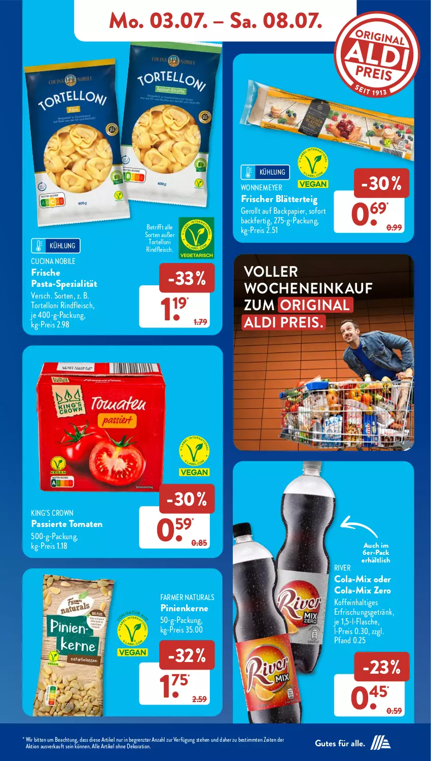 Aktueller Prospekt AldiSud - NÄCHSTE WOCHE - von 03.07 bis 08.07.2023 - strona 11 - produkty: aldi, alle artikel ohne dekoration, blätterteig, cin, cola, dekoration, eis, erfrischungsgetränk, flasche, fleisch, Frische Pasta, getränk, gin, natur, natura, papier, pasta, pinienkerne, reis, rind, rindfleisch, Spezi, Ti, tomate, tomaten, torte, tortelloni, ZTE