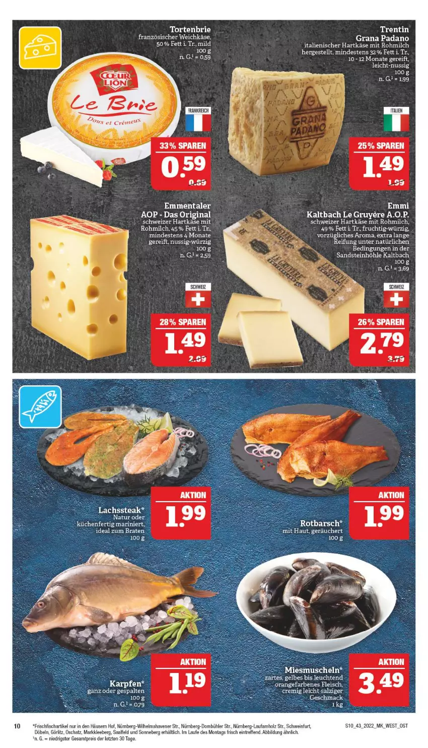 Aktueller Prospekt Marktkauf - Prospekt - von 23.10 bis 29.10.2022 - strona 10 - produkty: braten, brie, eis, emmentaler, fisch, fleisch, französischer weichkäse, frischfisch, frucht, gin, grana, grana padano, hartkäse, Holz, italienischer hartkäse, Käse, mac, milch, Muscheln, natur, nuss, orange, padano, Rana, reis, salz, schwein, schweizer hartkäse, Ti, torte, weichkäse, wein, ZTE