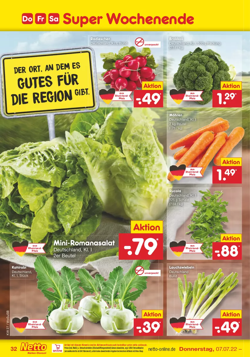 Aktueller Prospekt Netto Marken-Discount - Filial-Angebote - von 04.07 bis 09.07.2022 - strona 32 - produkty: asti, beutel, brokkoli, cola, eis, kohlrabi, Lauchzwiebel, lauchzwiebeln, möhren, ndk, radieschen, reis, Romanasalat, rucola, salat, Schal, Schale, Ti, usb, versandkostenfrei, zwiebel, zwiebeln