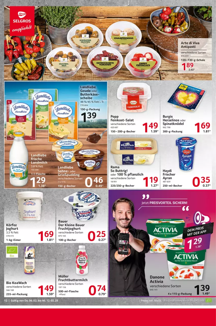 Aktueller Prospekt Selgros - Food - von 06.02 bis 12.02.2025 - strona 12 - produkty: activia, antipasti, asti, auer, Ayran, Bau, Bauer, Becher, bio, butter, buttermilch, danone, eier, eis, ente, feinkost, frucht, fruchtjoghurt, joghur, joghurt, Käse, Knödel, leine, maracuja, milch, Müller, ndk, pfirsich, Popp, rama, reis, salat, Schal, Schale, spinat, Ti