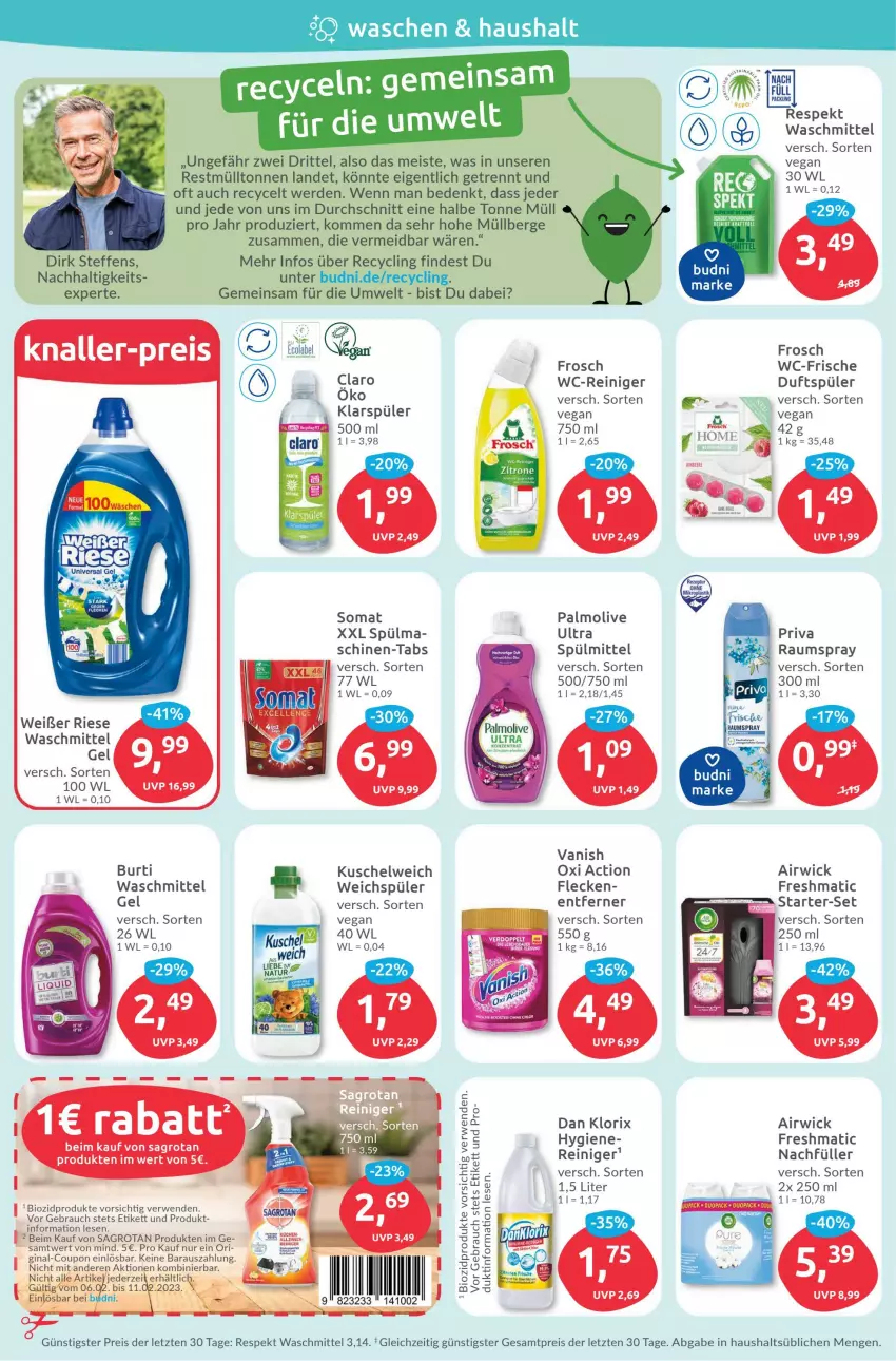 Aktueller Prospekt Budni - Prospekte - von 06.02 bis 11.02.2023 - strona 4 - produkty: airwick, asti, bio, biozidprodukte, burti, Clin, coupon, dell, eis, erde, Frosch, gin, klarspüler, kraft, Kuschelweich, natur, olive, oxi action, palmolive, Rauch, reiniger, reis, rezept, rwe, sagrotan, somat, spülmittel, Ti, vanish, waschmittel, wc-reiniger, weichspüler, WICK, ZTE