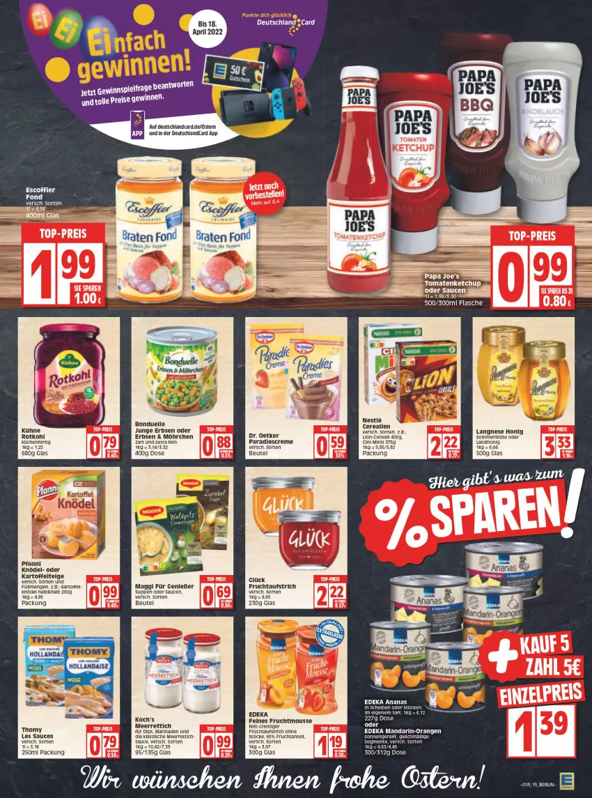 Aktueller Prospekt Edeka - Angebote der Woche - von 11.04 bis 16.04.2022 - strona 15 - produkty: ananas, aufstrich, beutel, Blüte, bonduelle, cerealien, cereals, cin, creme, deka, deutschlandcard, dip, Dr. Oetker, eis, elle, ente, erbsen, flasche, frucht, fruchtaufstrich, honig, junge erbsen, kartoffel, ketchup, Knödel, küche, Küchen, langnese, LG, lion, maggi, mandarin-orangen, marinade, meerrettich, mousse, Nike, orange, orangen, pril, reifen, reis, Rettich, rotkohl, saft, sauce, saucen, suppe, suppen, thomy, thomy les sauces, Ti, tomate, tomaten, tomaten ketchup, tomatenketchup, top-preis