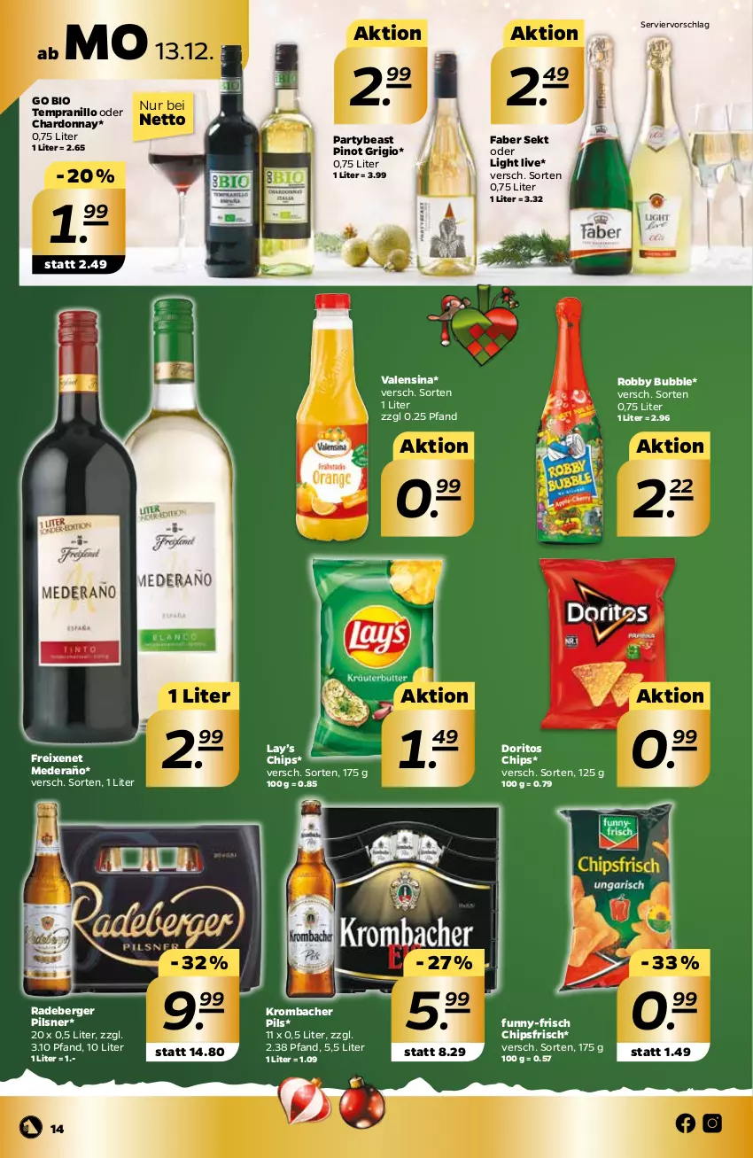 Aktueller Prospekt Netto - Prospekt - von 13.12 bis 18.12.2021 - strona 14 - produkty: Berger, bio, chardonnay, chips, chipsfrisch, Doritos, freixenet, funny-frisch, krombache, krombacher, krombacher pils, pils, pilsner, Pinot, pinot grigio, radeberger, radeberger pilsner, robby, sekt, tempranillo, Ti, valensina