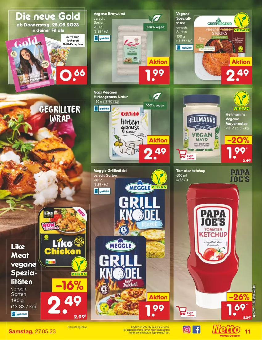 Aktueller Prospekt Netto Marken-Discount - Filial-Angebote - von 22.05 bis 27.05.2023 - strona 11 - produkty: angebot, bestpreis, bratwurst, eis, grill, ketchup, Knödel, Like Meat, magazin, mayonnaise, meggle, natur, nuss, reis, rezept, rezepte, Spezi, Ti, tomate, tomaten, tomatenketchup, wrap, wurst, Yo, ZTE