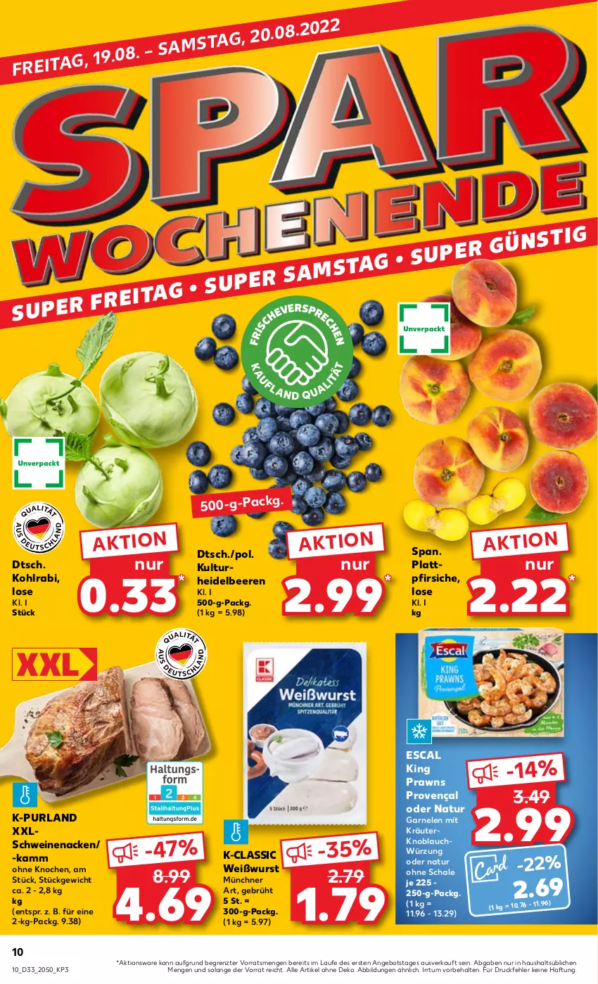 Aktueller Prospekt Kaufland - von 18.08 bis 24.08.2022 - strona 10 - produkty: angebot, beere, beeren, escal, garnelen, heidelbeere, heidelbeeren, knoblauch, kohlrabi, kräuter, natur, pfirsich, pfirsiche, plattpfirsiche, prawns, purland, Schal, Schale, schwein, schweine, schweinenacken, Ti, wein, weine, Weißwurst, wurst, ZTE