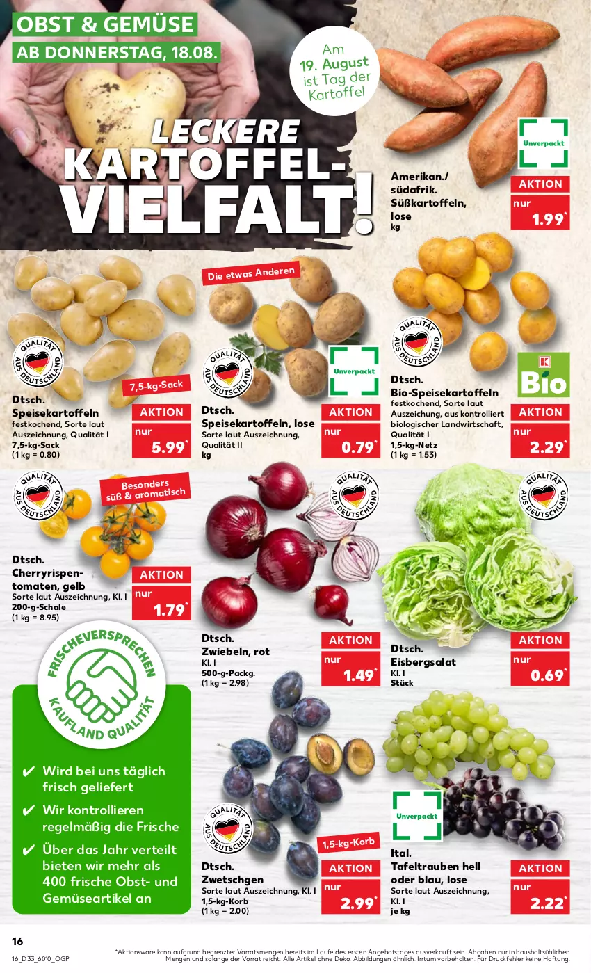 Aktueller Prospekt Kaufland - von 18.08 bis 24.08.2022 - strona 16 - produkty: angebot, bio, eis, eisbergsalat, kartoffel, kartoffeln, korb, obst, rispentomaten, sac, salat, Schal, Schale, speisekartoffeln, Süßkartoffeln, tafeltrauben, Ti, tomate, tomaten, trauben, trolli, und gemüse, ZTE, zwiebel, zwiebeln