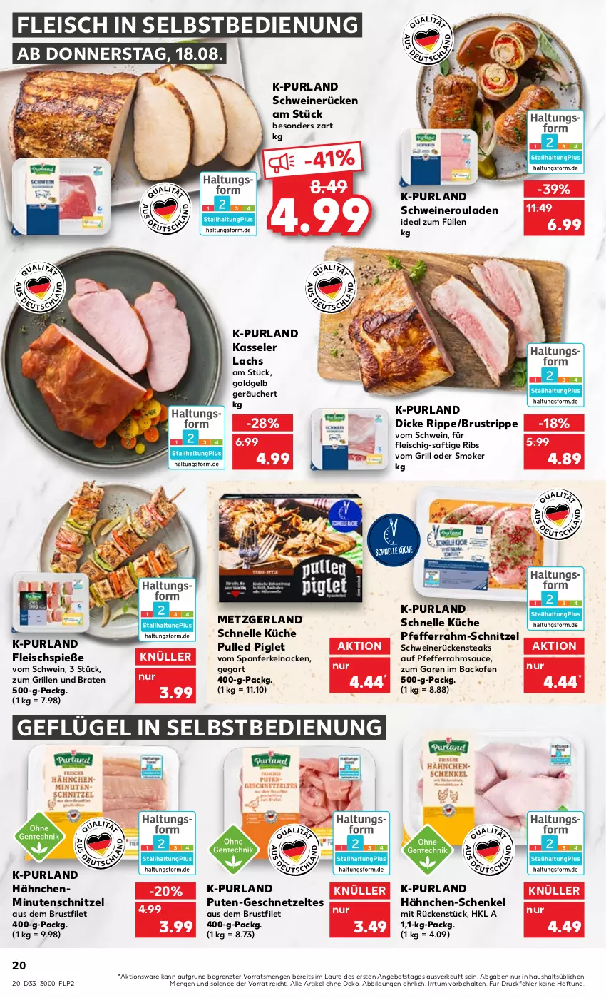 Aktueller Prospekt Kaufland - von 18.08 bis 24.08.2022 - strona 20 - produkty: angebot, backofen, braten, brustfilet, eis, elle, filet, fleisch, fleisch in selbstbedienung, Fleischspieße, Geflügel, geschnetzeltes, grill, hähnchen-schenkel, henkel, kasseler, küche, lachs, minutenschnitzel, nero, Ofen, pfeffer, purland, pute, rouladen, Rückensteak, rückensteaks, saft, sauce, schenkel, schnitzel, schwein, schweine, Schweineroulade, schweinerücken, steak, steaks, Ti, wein, weine, Zelt, ZTE