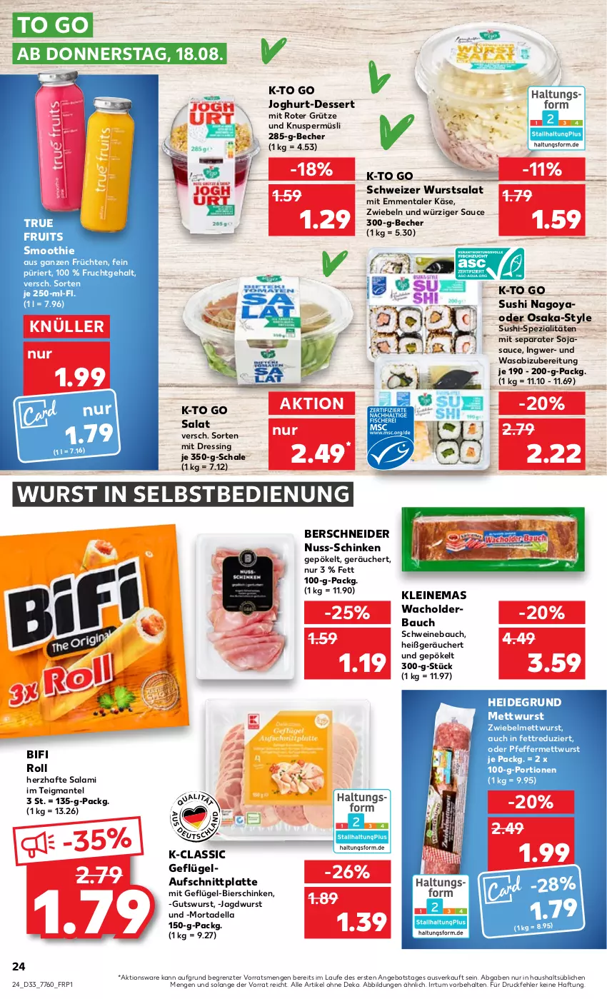 Aktueller Prospekt Kaufland - von 18.08 bis 24.08.2022 - strona 24 - produkty: angebot, aufschnitt, Bau, Becher, bier, bierschinken, bifi, dell, dessert, dressing, emmentaler, frucht, früchte, früchten, Geflügel, grütze, ingwer, jagdwurst, joghur, joghurt, Käse, Knuspermüsli, latte, leine, Mantel, Mett, mettwurst, mortadella, müsli, nuss, pfeffer, salami, salat, sauce, Schal, Schale, schinken, schwein, schweine, Schweinebauch, smoothie, soja, sojasauce, Spezi, Sushi, Ti, true fruits, wasa, wein, weine, wurst, wurst in selbstbedienung, ZTE, zwiebel, zwiebelmettwurst, zwiebeln