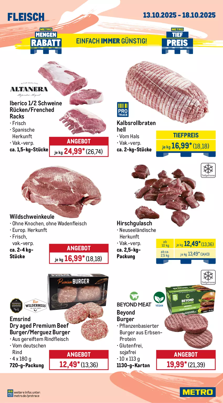 Aktueller Prospekt Metro - Wochen-Angebote - von 13.10 bis 18.10.2025 - strona 3 - produkty: angebot, beef, braten, burger, eis, erbsen, filet, fleisch, gulasch, lamm, Metro, pflanze, pflanzen, pute, putenschnitzel, reis, rind, rinder, rinderfilet, rindfleisch, rollbraten, Schal, Schale, schnitzel, schwein, schweine, schweinenacken, soja, steak, steakhüfte, Ti, tiefpreis, wein, weine, Wild, Wildschwein, Yo
