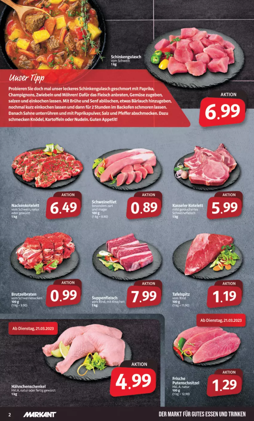 Aktueller Prospekt Markant - Prospekte - von 20.03 bis 25.03.2023 - strona 2 - produkty: backofen, bier, Biere, braten, Brühe, champignon, champignons, eis, fleisch, gulasch, gutes essen, hähnchenschenkel, henkel, kartoffel, kartoffeln, Knödel, mit paprika, möhren, nudel, nudeln, Ofen, paprika, pfeffer, sahne, salz, schenkel, schinken, senf, Ti, zwiebel, zwiebeln