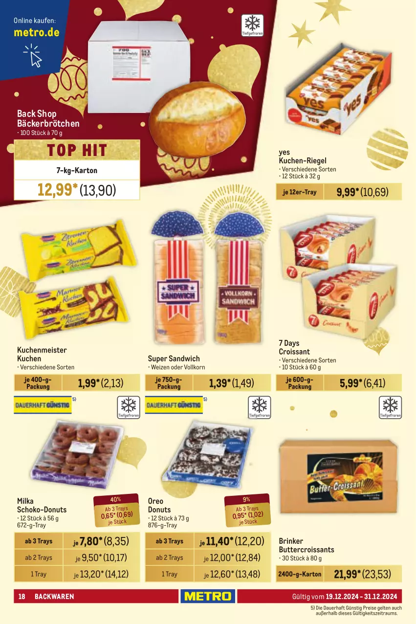 Aktueller Prospekt Metro - Händler Journal - von 19.12 bis 31.12.2024 - strona 17 - produkty: auer, backwaren, brötchen, butter, Croissant, croissants, Donut, donuts, eis, korn, kuchen, kuchenmeister, Meister, Metro, milka, oreo, reis, riegel, sandwich, schoko, Ti