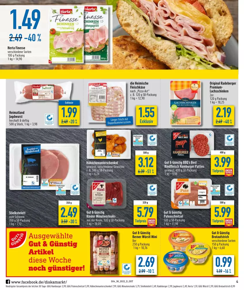 Aktueller Prospekt Diska - Prospekte - von 19.09 bis 24.09.2022 - strona 4 - produkty: aufstrich, Berger, brot, brotaufstrich, burger, eis, finesse, fleisch, fleischkäse, gewürz, gin, hamburger, henkel, herta, herta finesse, jagdwurst, Käse, kotelett, lachs, lachsschinken, minutensteaks, pizza, pute, putenschnitzel, radeberger, reis, rind, rinder, schenkel, schinken, schnitzel, schwein, steak, steaks, Ti, tiefpreis, wein, wurst, ZTE