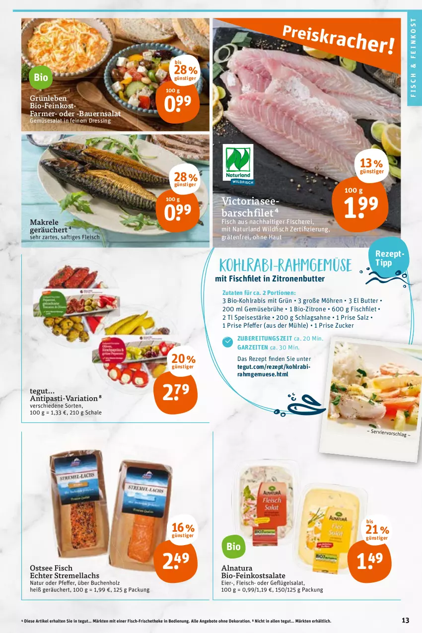 Aktueller Prospekt Tegut - Angebote der Woche - von 07.03 bis 12.03.2022 - strona 15 - produkty: abis, angebot, angebote, antipasti, asti, auer, Bau, Bauer, Bauernsalat, bio, Brühe, buch, butter, dekoration, dressing, eier, eis, feinkost, feinkostsalate, filet, fisch, fische, Fischer, fleisch, Geflügel, geflügelsalat, Gemüsebrühe, Holz, kohlrabi, lachs, Makrele, möhren, natur, natura, naturland, Rahmgemüse, rel, rezept, Ria, saft, sahne, salat, salate, salz, Schal, Schale, Schere, schlagsahne, Ti, Wild, zitrone, zitronen, zucker