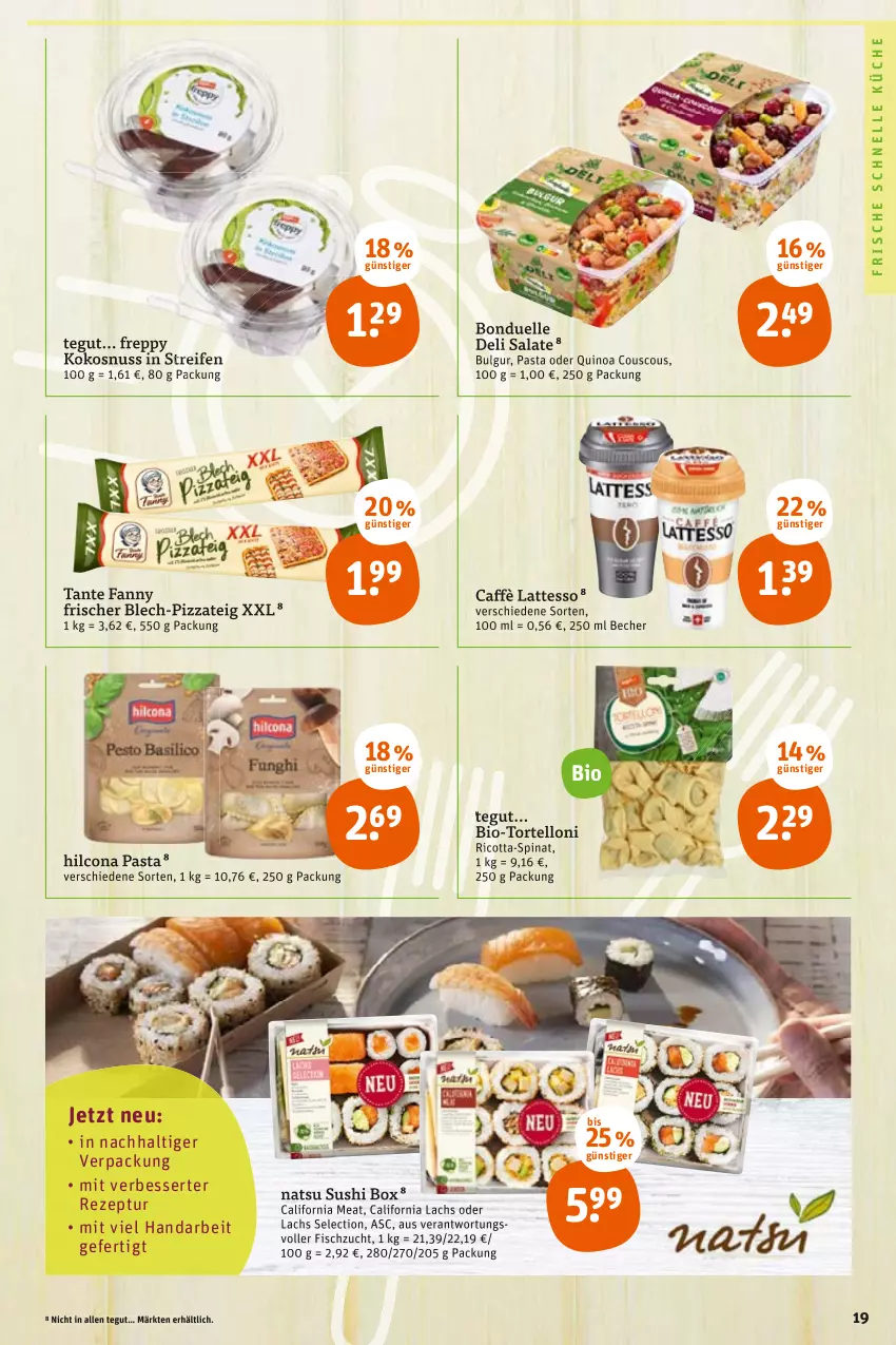 Aktueller Prospekt Tegut - Angebote der Woche - von 07.03 bis 12.03.2022 - strona 21 - produkty: Becher, bio, bonduelle, bulgur, caffè latte, couscous, elle, fisch, hilcona, kokos, kokosnuss, küche, lachs, latte, lattesso, LG, nuss, pasta, pizza, Pizzateig, quinoa, reifen, rezept, ricotta, salat, salate, spinat, Sushi, tante fanny, Ti, torte, tortelloni