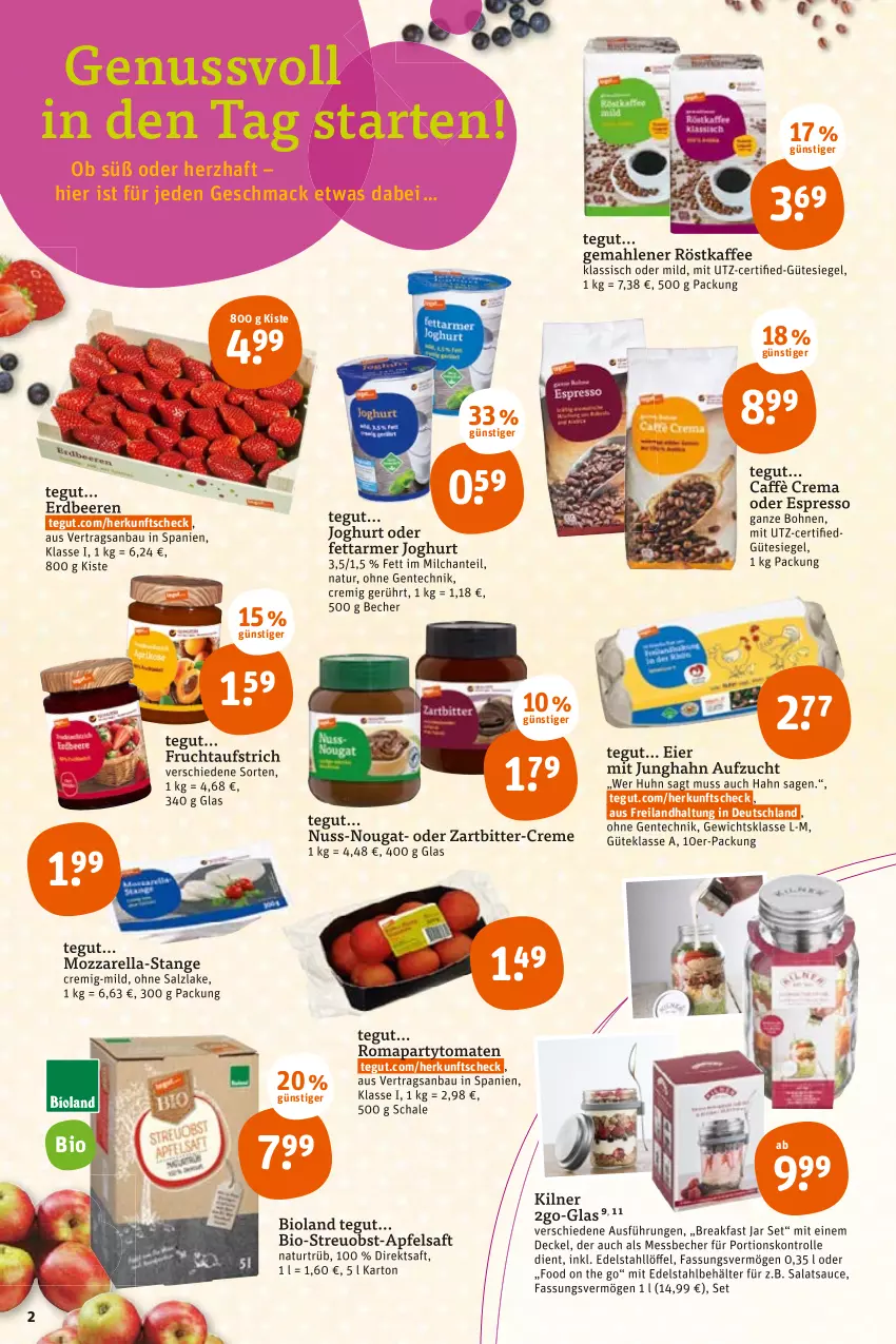 Aktueller Prospekt Tegut - Angebote der Woche - von 07.03 bis 12.03.2022 - strona 4 - produkty: apfel, apfelsaft, aufstrich, Bau, Becher, beere, beeren, Behälter, bio, bioland, bohne, bohnen, caffè crema, creme, decke, Deckel, direktsaft, edelstahl, eier, ente, erdbeere, erdbeeren, espresso, frucht, fruchtaufstrich, joghur, joghurt, kaffee, mac, Messbecher, milch, mozzarella, natur, nuss, obst, oder espresso, rel, röstkaffee, saft, salat, salatsauce, salz, sauce, Schal, Schale, Ti, tomate, tomaten