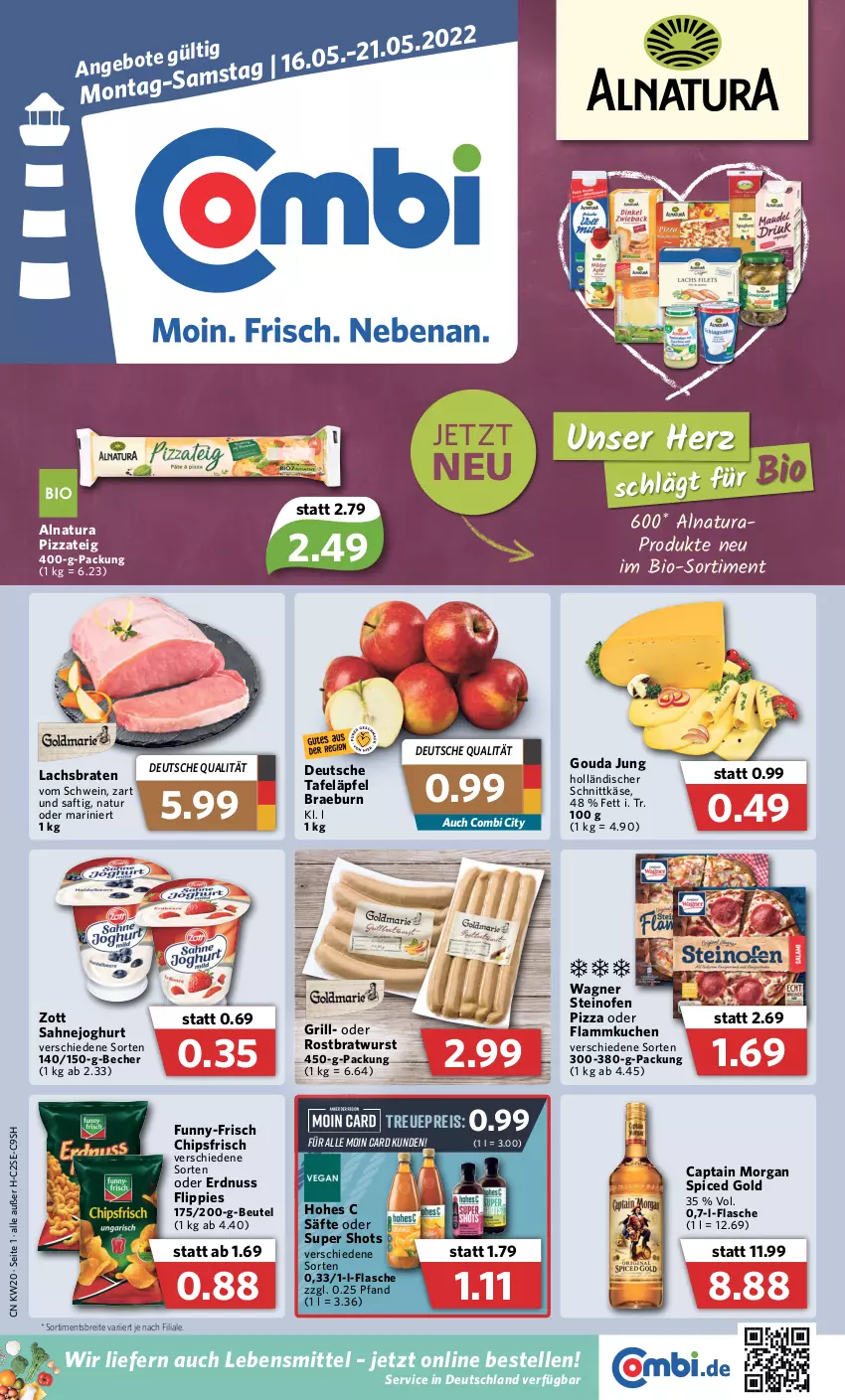 Aktueller Prospekt Combi - Prospekte - von 16.05 bis 21.05.2022 - strona 1 - produkty: Becher, beutel, bio, braten, bratwurst, Brei, Cap, captain morgan, chips, chipsfrisch, eis, elle, erdnuss, flammkuchen, flasche, flippies, funny-frisch, gouda, gouda jung, grill, Hohes C, holländischer schnittkäse, joghur, joghurt, Käse, kuchen, lachs, Lachsbraten, lamm, lebensmittel, natur, natura, nuss, Ofen, pizza, Pizzateig, reis, rostbratwurst, saft, säfte, sahne, Sahnejoghurt, schnittkäse, schwein, steinofen, steinofen pizza, tafeläpfel, Ti, wagner, wein, wurst, zott