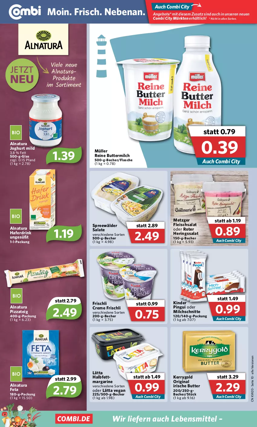 Aktueller Prospekt Combi - Prospekte - von 16.05 bis 21.05.2022 - strona 10 - produkty: angebot, angebote, Becher, butter, buttermilch, creme, drink, eis, feta, flasche, fleisch, fleischsalat, frischli, gin, hafer, Haferdrink, hering, Herings, irische butter, joghur, joghurt, joghurt mild, kerrygold, Kinder, kinder pingui, lätta, lebensmittel, margarine, milch, Milchschnitte, Müller, natur, natura, pingui, pizza, Pizzateig, reine buttermilch, ring, salat, salate, spreewälder, Ti