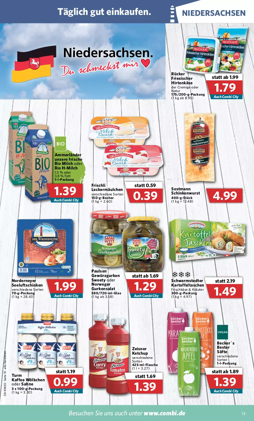 Aktueller Prospekt Combi - Prospekte - von 16.05 bis 21.05.2022 - strona 13 - produkty: ammerländer, Becher, bio, eis, flasche, friesischer hirtenkäse, frischkäse, frischli, gewürz, Gewürzgurke, gewürzgurken, gurke, gurken, gurkensalat, hirtenkäse, kaffee, kartoffel, Kartoffeltaschen, Käse, ketchup, kräuter, leckermäulchen, merl, milch, natur, rwe, sac, säfte, sahne, salat, schinken, schinkenwurst, schwarmstedter, Seeluftschinken, Tasche, taschen, wurst