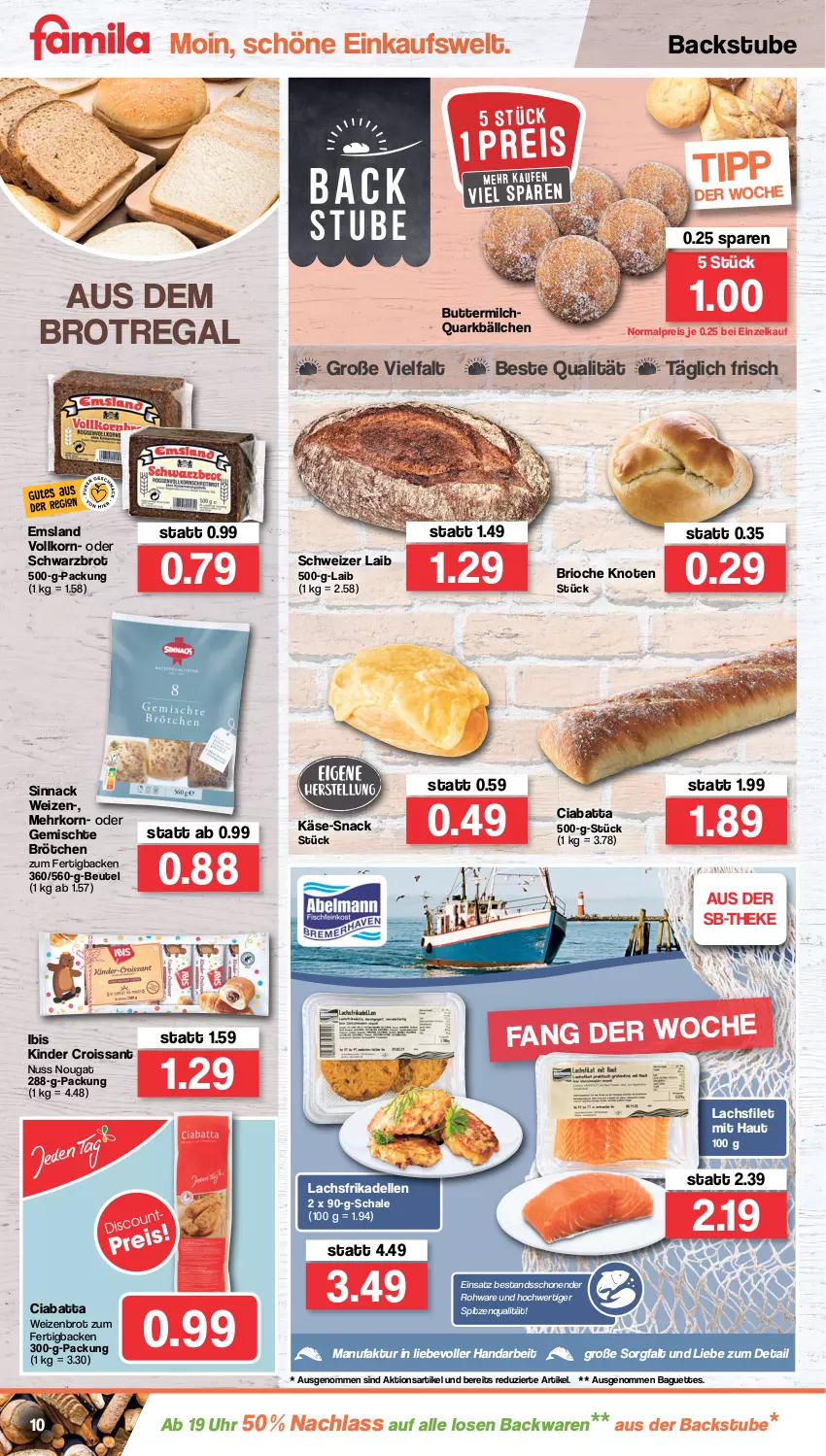 Aktueller Prospekt Famila - Prospekte - von 28.02 bis 05.03.2022 - strona 10 - produkty: backwaren, baguette, baguettes, beutel, brot, brötchen, butter, buttermilch, ciabatta, Croissant, dell, eis, elle, Faktu, filet, frikadellen, Käse, Kinder, korn, lachs, lachsfilet, milch, nuss, quark, regal, reis, Schal, Schale, Schwarzbrot, sinnack, snack, spitzenqualität, stube, Ti, uhr, Weizenbrot