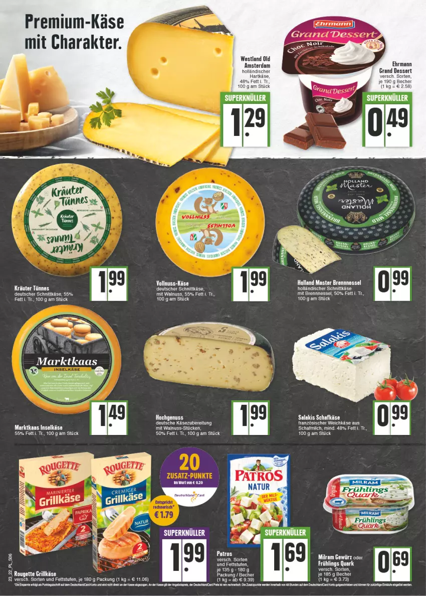 Aktueller Prospekt E Center - Angebote der Woche - von 06.06 bis 11.06.2022 - strona 6 - produkty: Becher, dessert, deutscher schnittkäse, ehrmann, Ehrmann Grand Dessert, französischer weichkäse, gewürz, hartkäse, holländischer schnittkäse, Käse, kräuter, milch, milram, nuss, Old Amsterdam, patros, quark, salakis, schafkäse, schnittkäse, tee, walnuss, weichkäse