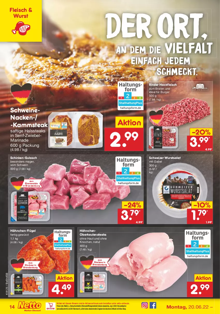 Aktueller Prospekt Netto Marken-Discount - Filial-Angebote - von 20.06 bis 25.06.2022 - strona 14 - produkty: braten, burger, eis, fleisch, gabel, gewürz, gulasch, hackfleisch, marinade, natur, ndk, reis, rind, rinder, saft, salat, schinken, schwein, schweine, schweinenacken, senf, steak, steaks, Ti, versandkostenfrei, wein, weine, wurst, zwiebel