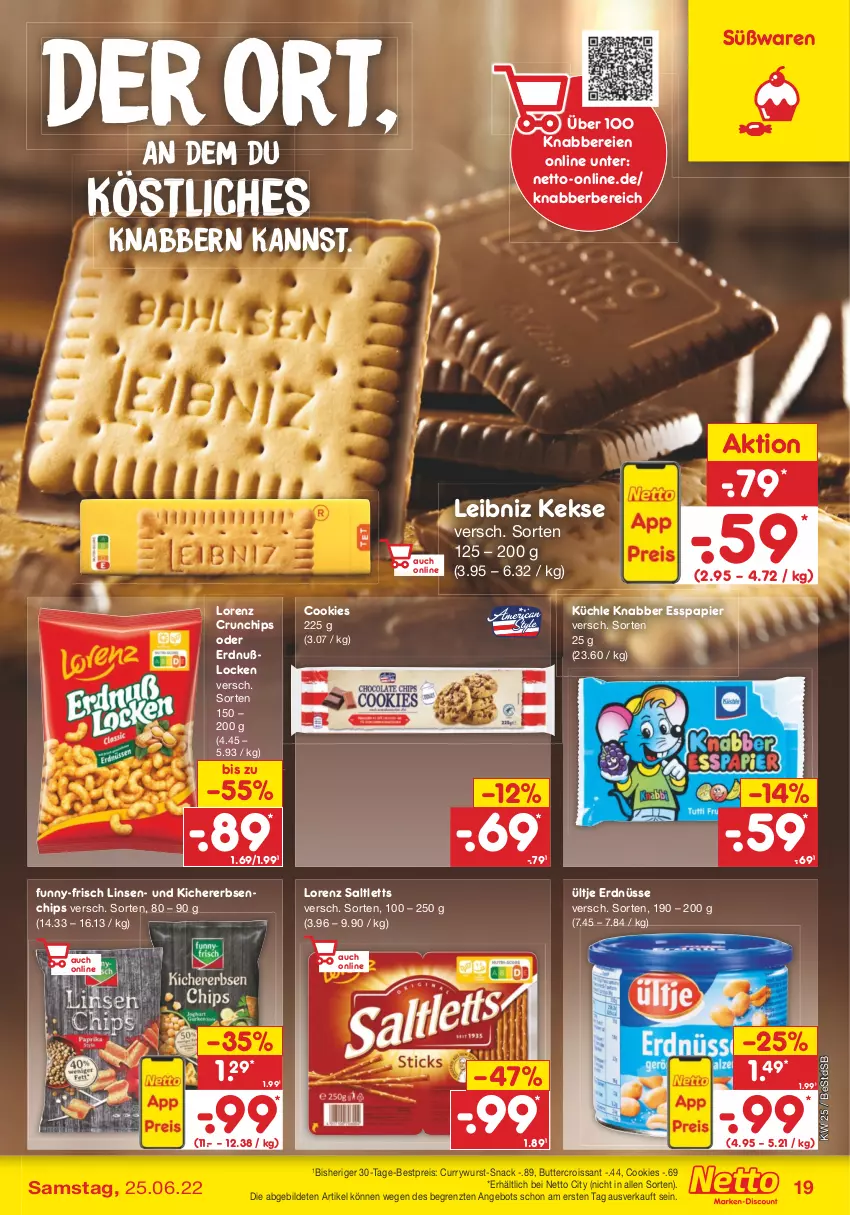 Aktueller Prospekt Netto Marken-Discount - Filial-Angebote - von 20.06 bis 25.06.2022 - strona 19 - produkty: angebot, bestpreis, butter, chips, cookie, cookies, Croissant, crunchips, curry, currywurst, eis, erbsen, erdnüsse, funny-frisch, keks, kekse, kichererbsen, leibniz, linsen, lorenz, lorenz crunchips, papier, reis, saltletts, snack, Ti, ültje, ültje erdnüsse, wurst, ZTE