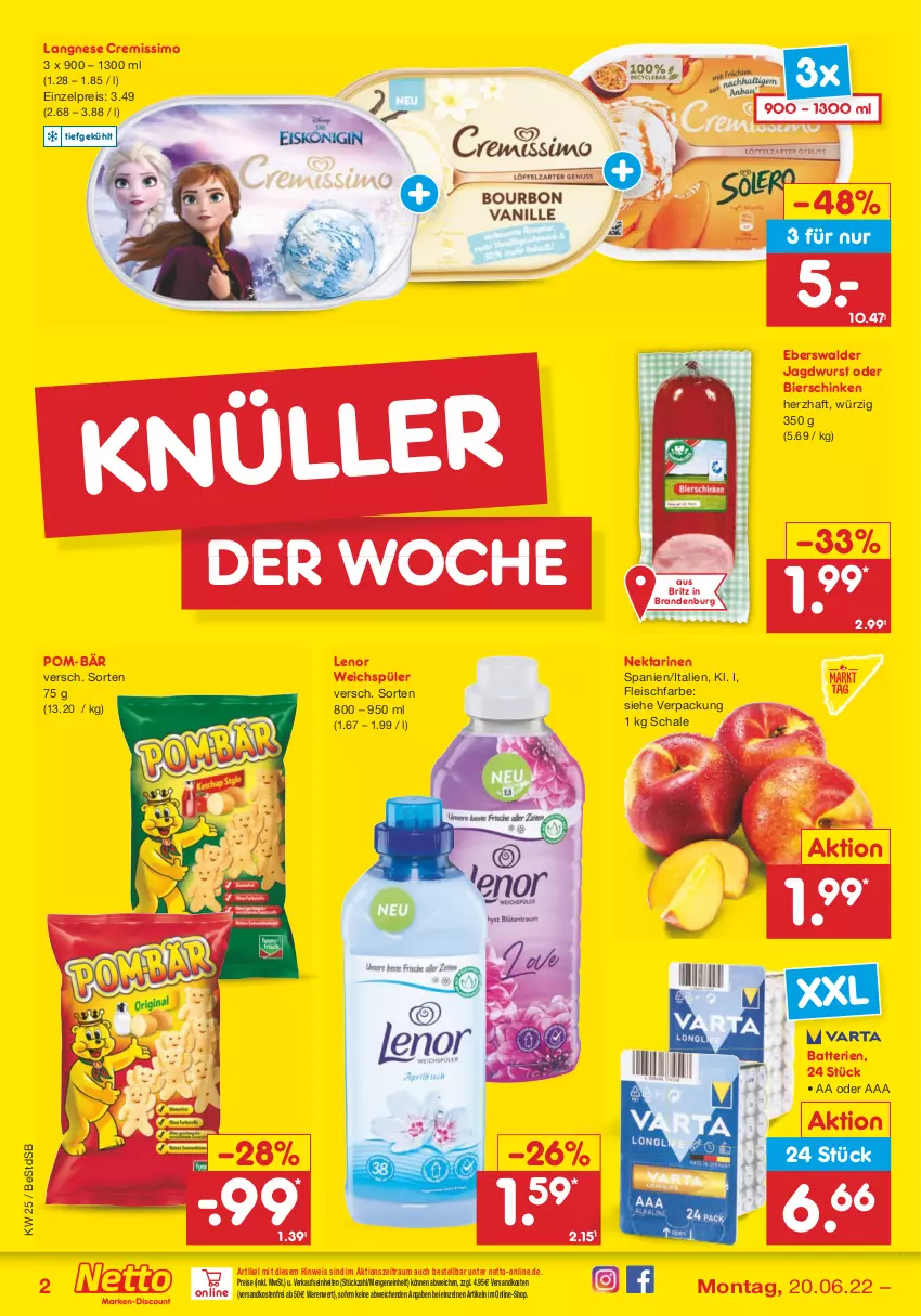 Aktueller Prospekt Netto Marken-Discount - Filial-Angebote - von 20.06 bis 25.06.2022 - strona 2 - produkty: batterie, batterien, bier, bierschinken, cremissimo, eis, fleisch, jagdwurst, langnese, langnese cremissimo, lenor, lenor weichspüler, ndk, Nektar, nektarinen, pom-bär, reis, Schal, Schale, schinken, sim, Ti, versandkostenfrei, weichspüler, wurst