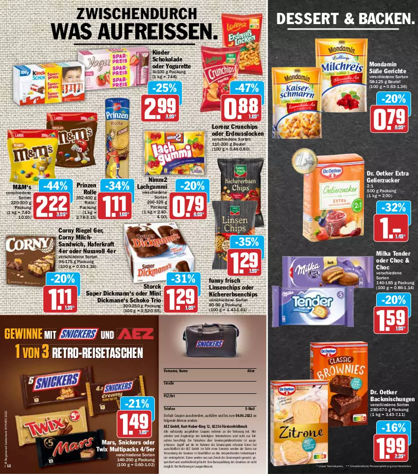 Aktueller Prospekt Aez - Prospekte - von 23.05 bis 28.05.2022 - strona 12 - produkty: AEZ, backmischung, Backmischungen, beutel, chips, corny, coupon, coupons, crunchips, dessert, Dr. Oetker, eis, elle, erbsen, erde, erdnuss, Funny Frisch, gelierzucker, gewinnspiel, hafer, kichererbsen, Kinder, kinder schokolade, kraft, lachgummi, LG, linsen, lorenz, lorenz crunchips, mars, milch, milka, mondamin, nimm2, nuss, oder twix, oder yogurette, prinzen rolle, reis, reisetasche, reiss, riegel, ring, sandwich, schoko, schokolade, snickers, storck, Tasche, taschen, telefon, teller, tender, Ti, twix, weck, Yo, yogurette, zucker