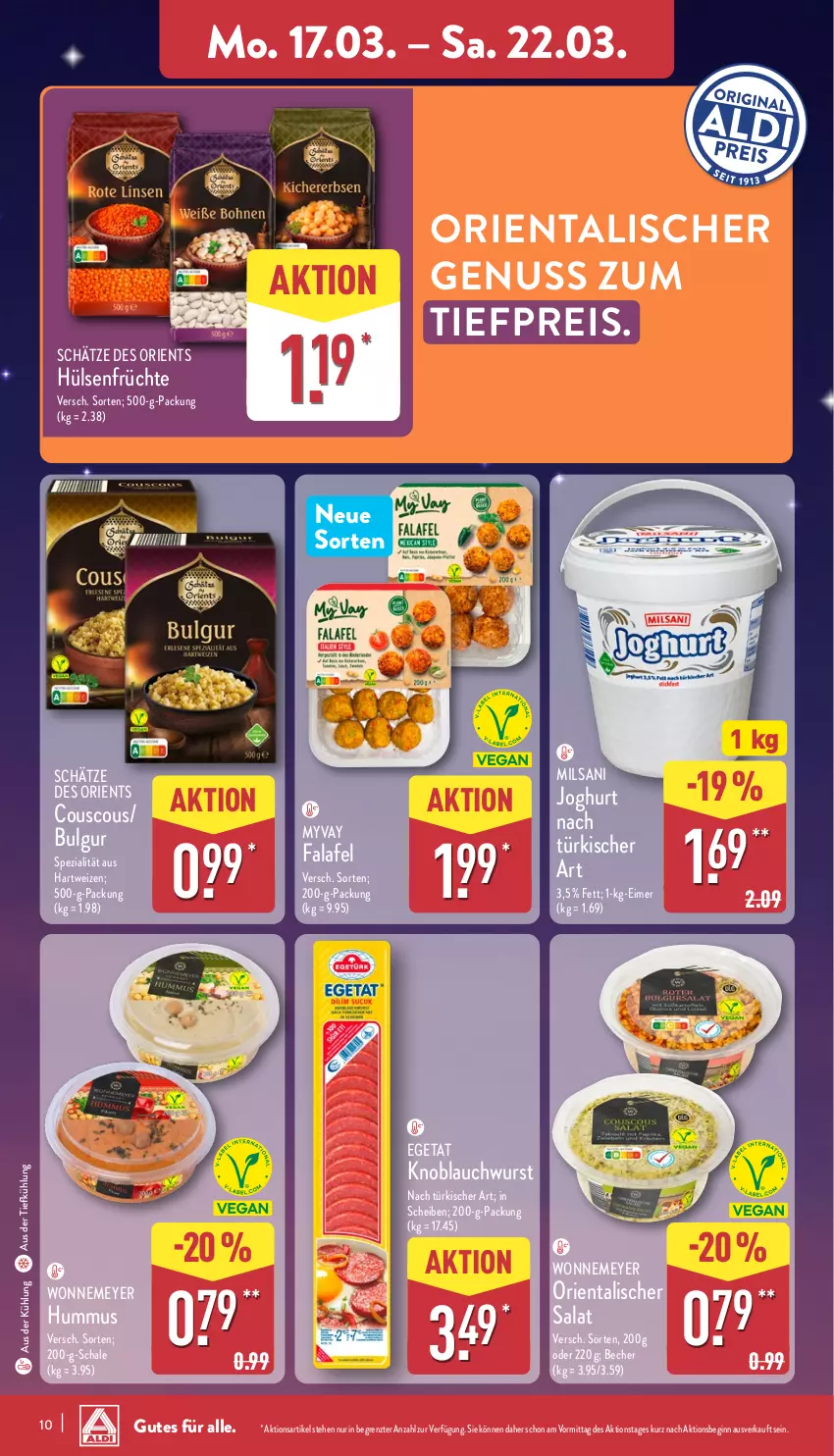 Aktueller Prospekt Aldi Nord - Von Montag - von 17.03 bis 22.03.2025 - strona 10 - produkty: aus der tiefkühlung, Becher, bulgur, couscous, eimer, eis, Falafel, früchte, gin, hartweizen, hülsenfrüchte, hummus, joghur, joghurt, joghurt nach, knoblauch, LG, nuss, reis, salat, Schal, Schale, senf, Spezi, Ti, tiefpreis, wurst, ZTE