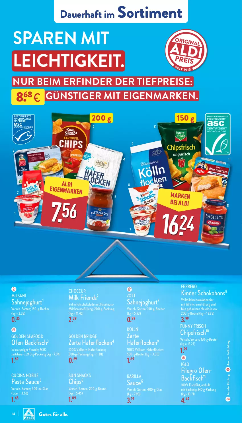 Aktueller Prospekt Aldi Nord - Von Montag - von 17.03 bis 22.03.2025 - strona 14 - produkty: aldi, auer, aus der tiefkühlung, backfisch, barilla, Becher, beutel, chips, chipsfrisch, cin, creme, eier, eis, ferrero, filegro, filet, fisch, funny-frisch, hafer, haferflocken, haselnuss, iglo, joghur, joghurt, Kinder, Kinder Schokobons, kölln, korn, milch, nuss, Ofen, ofen-backfisch, pasta, pasta-sauce, reis, sahne, Sahnejoghurt, sauce, schoko, schokolade, schokoladen, snack, snacks, Sun Snacks, Ti, tiefpreis, vollmilch, zott