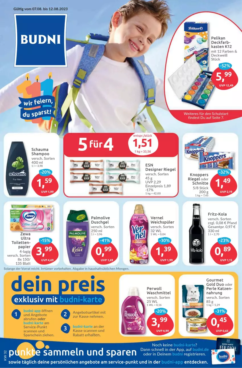 Aktueller Prospekt Budni - Prospekte - von 07.08 bis 12.08.2023 - strona 1 - produkty: angebot, angebote, Brufen, decke, duschgel, eis, fritz, fritz-kola, gourmet gold, knoppers, olive, palmolive, papier, pelikan, reis, riegel, schauma, schauma shampoo, shampoo, Ti, vernel, waschmittel, weichspüler, zewa