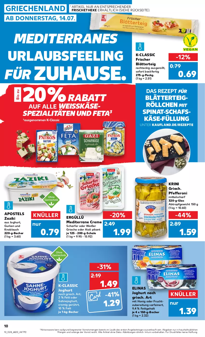 Aktueller Prospekt Kaufland - von 14.07 bis 20.07.2022 - strona 10 - produkty: aioli, angebot, apostels, Becher, blätterteig, bsf, creme, eis, elinas, elinas joghurt, feta, frucht, gurke, gurken, honig, joghur, joghurt, joghurt nach, Käse, knoblauch, pfeffer, Pfefferoni, rezept, rezepte, sahne, Sahnejoghurt, schafskäse, Schal, Schale, Spezi, spinat, Ti, zaziki, ZTE