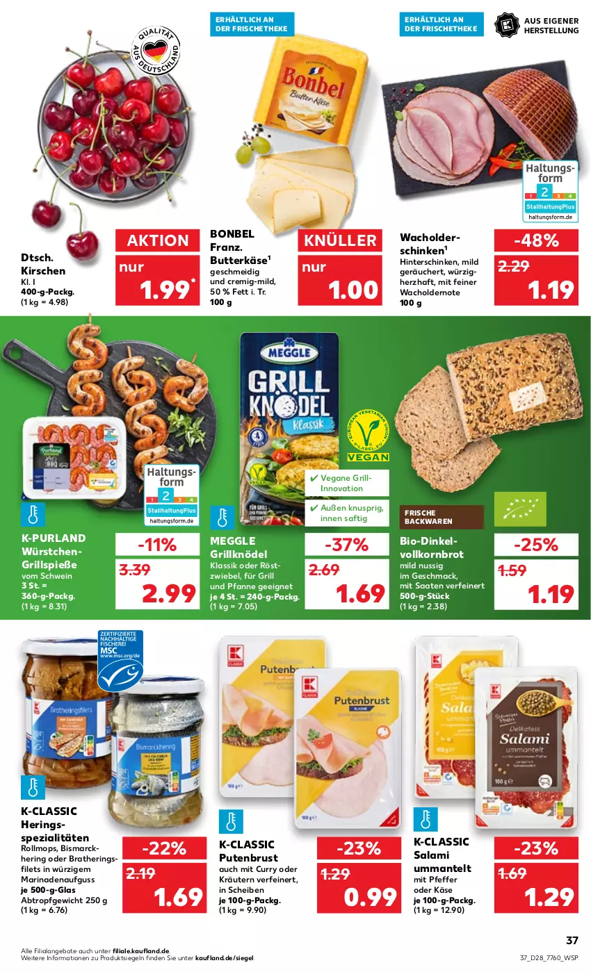 Aktueller Prospekt Kaufland - von 14.07 bis 20.07.2022 - strona 37 - produkty: angebot, angebote, backwaren, bio, bismarck, bonbel, brot, butter, butterkäse, curry, filet, filets, frische backwaren, für grill und pfanne, grill, grill und pfanne, Grillspieße, hering, Herings, heringsfilets, hinterschinken, Käse, kirsch, kirsche, kirschen, Knödel, korn, Kornbrot, kräuter, kräutern, mac, Mantel, marinade, meggle, nuss, oder kräuter, pfanne, pfeffer, purland, pute, putenbrust, ring, saft, salami, schinken, schwein, Spezi, Ti, und pfanne, vollkornbrot, wein, würstchen, zwiebel