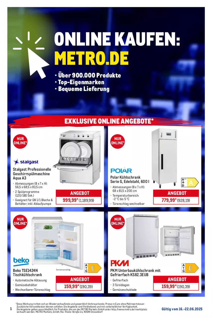 Aktueller Prospekt Metro - Online: Wochen-Angebote - von 16.06 bis 22.06.2025 - strona 1 - produkty: angebot, angebote, aqua, auto, Bau, Behälter, beko, edelstahl, eis, elle, erde, gefrierfach, geschirr, kühlschrank, kühlschrank mit, LG, Metro, ndk, Rauch, reis, Ria, rwe, Schrank, Ti, tisch, türanschlag wechselbar