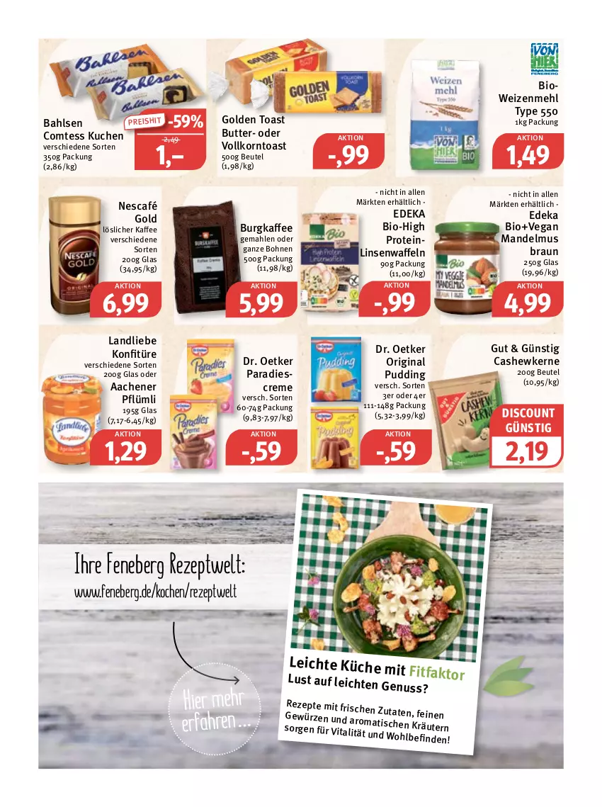 Aktueller Prospekt Feneberg - Prospekte - von 14.07 bis 16.07.2022 - strona 7 - produkty: bahlsen, beutel, bio, bohne, bohnen, braun, butter, Cashew, cashewkerne, comtess, comtess kuchen, creme, deka, discount, Dr. Oetker, edeka bio, eis, gewürz, gin, golden toast, kaffee, konfitüre, korn, küche, kuchen, landliebe, linsen, löslicher kaffee, mandel, Mandelmus, mehl, Nescafé, nescafé gold, nuss, pudding, reis, rezept, rezepte, Ti, tisch, toast, vita, waffeln, weizenmehl