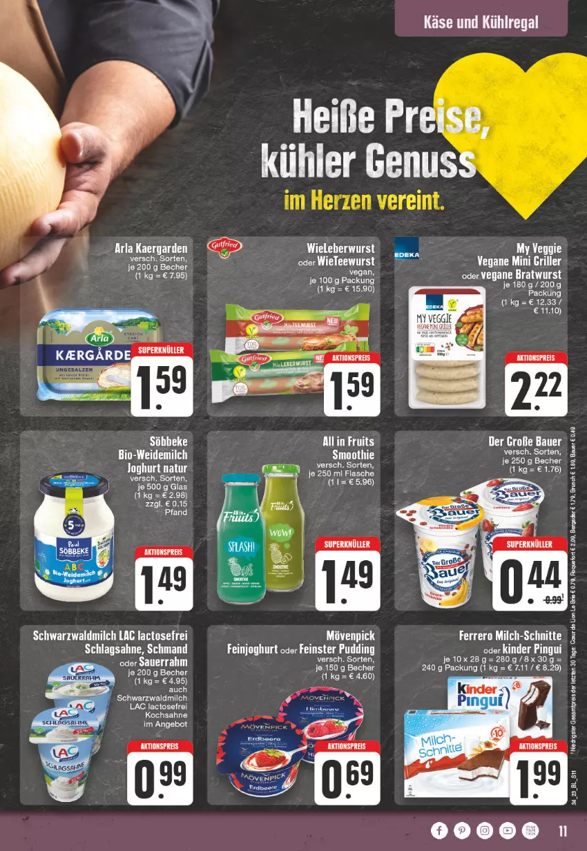 Aktueller Prospekt Edeka - Angebote der Woche - von 21.08 bis 26.08.2023 - strona 11 - produkty: aktionspreis, angebot, arla, auer, Bau, Bauer, Becher, bergader, bio, bratwurst, brie, eis, flasche, grill, joghur, joghurt, Käse, kühlregal, lion, milch, natur, nuss, regal, reis, sahne, Sauerrahm, schlagsahne, schmand, tee, teewurst, Ti, veggie, weidemilch, wurst, ZTE