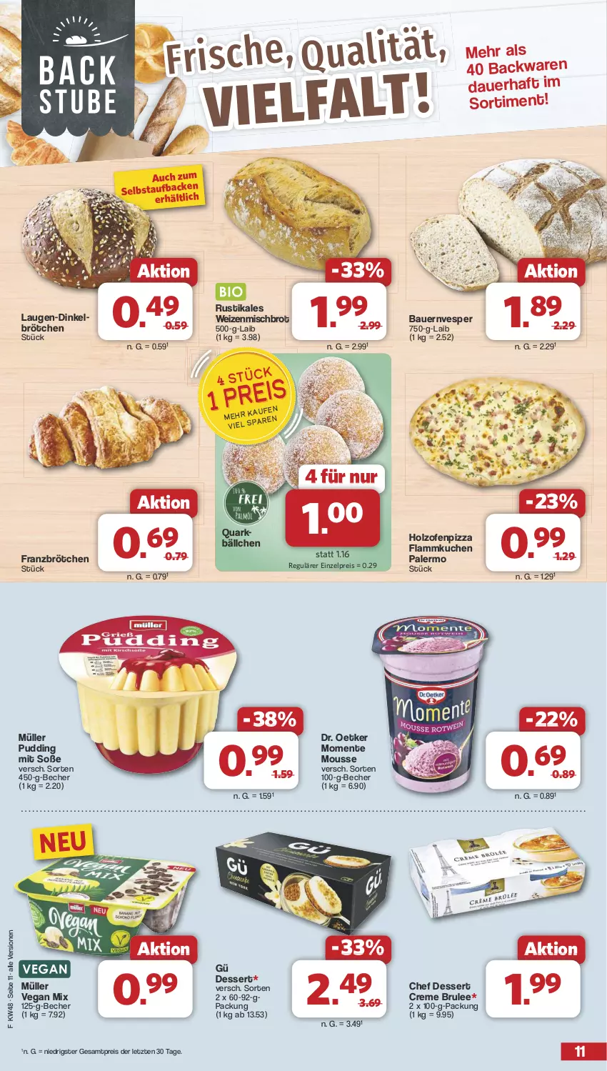 Aktueller Prospekt Famila - Prospekte - von 25.11 bis 30.11.2024 - strona 11 - produkty: auer, backwaren, Bau, Bauer, Becher, brot, brötchen, creme, dessert, dinkelbrötchen, Dr. Oetker, eis, ente, flammkuchen, Holz, kuchen, lamm, mousse, Müller, Ofen, pizza, pudding, quark, reis, Soße, Ti, weizenmischbrot, ZTE