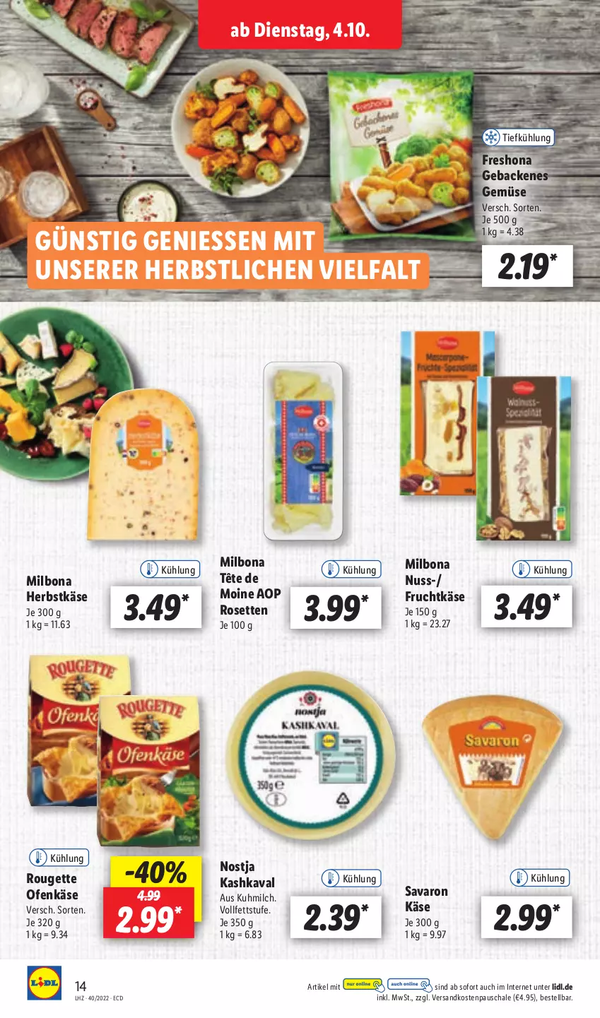 Aktueller Prospekt Lidl - Aktionsprospekt - von 04.10 bis 08.10.2022 - strona 14 - produkty: Bona, frucht, geback, Käse, Kashkaval, Milbona, milch, ndk, nuss, Ofen, Ofenkäse, rouge, rougette, Schal, Schale, Tête de Moine, Ti