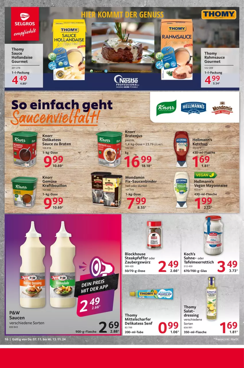 Aktueller Prospekt Selgros - Food - von 07.11 bis 13.11.2024 - strona 16 - produkty: braten, delikatess senf, dressing, flasche, gewürz, hollandaise, ketchup, knorr, kraft, mayonnaise, meerrettich, mondamin, pfeffer, Rettich, sahne, salat, sauce, sauce hollandaise, saucen, senf, steak, thomy, Ti, Yo