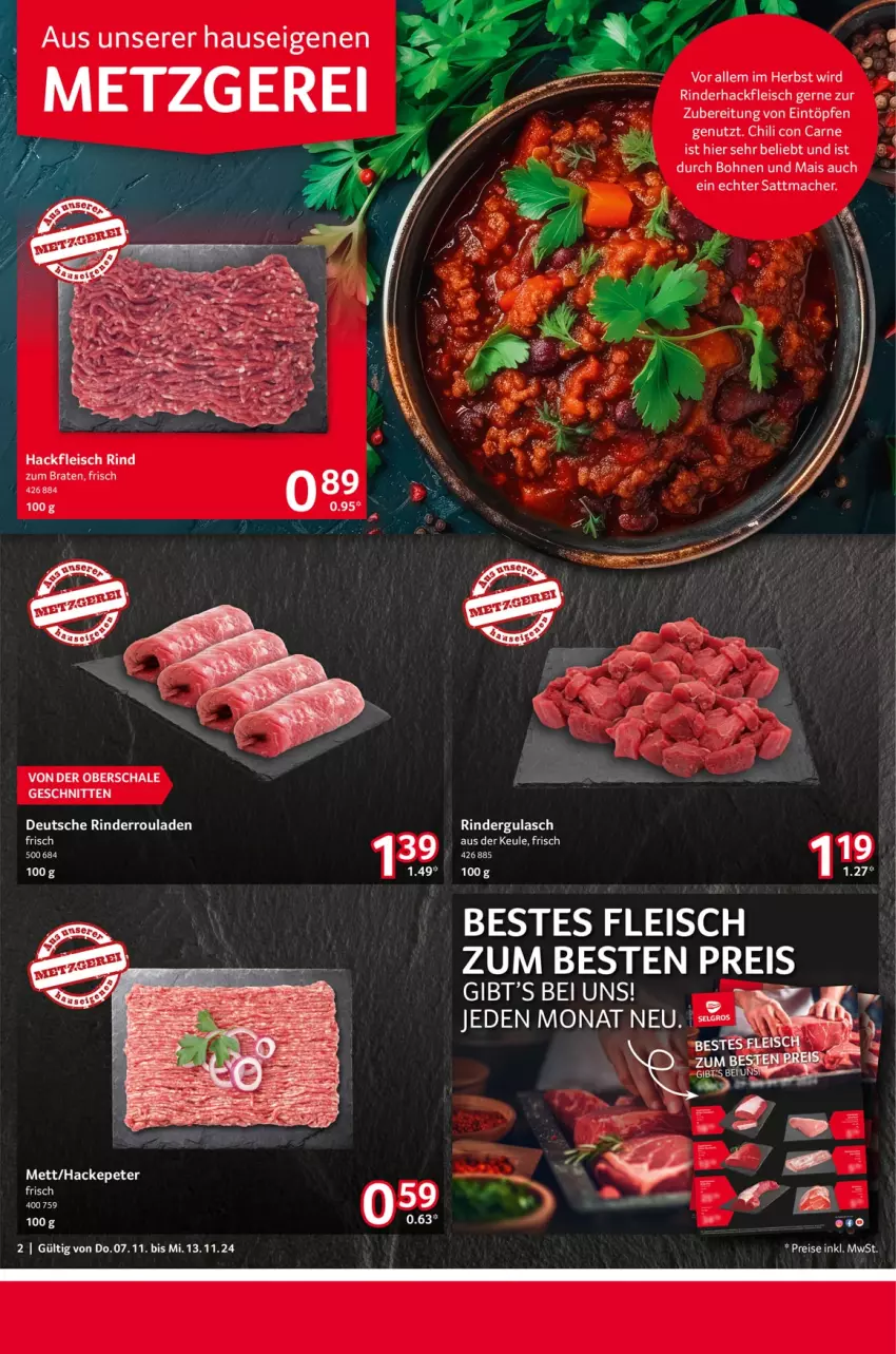 Aktueller Prospekt Selgros - Food - von 07.11 bis 13.11.2024 - strona 2 - produkty: bohne, bohnen, braten, chili, eintöpfe, eis, fleisch, hackfleisch, mac, mais, Mett, reis, rind, rinder, rinderhackfleisch, Rinderroulade, rinderrouladen, rouladen, Schal, Schale, schnitten, Ti