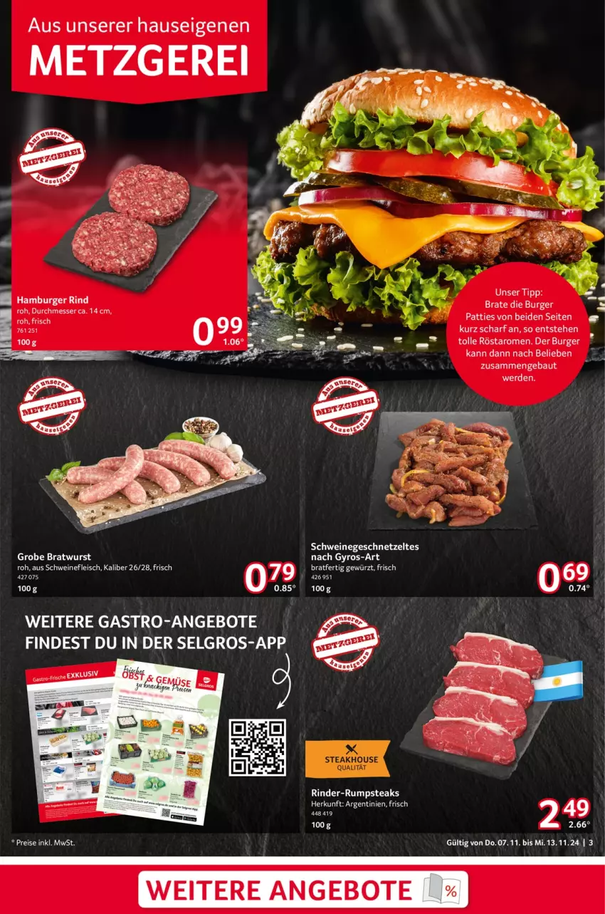 Aktueller Prospekt Selgros - Food - von 07.11 bis 13.11.2024 - strona 3 - produkty: angebot, angebote, Bau, bratwurst, burger, erde, geschnetzeltes, gewürz, grobe bratwurst, gyros, LG, messer, rind, rinder, rinder-rumpsteak, rum, rumpsteak, schwein, schweine, steak, steaks, tee, Ti, wein, weine, wurst, Zelt