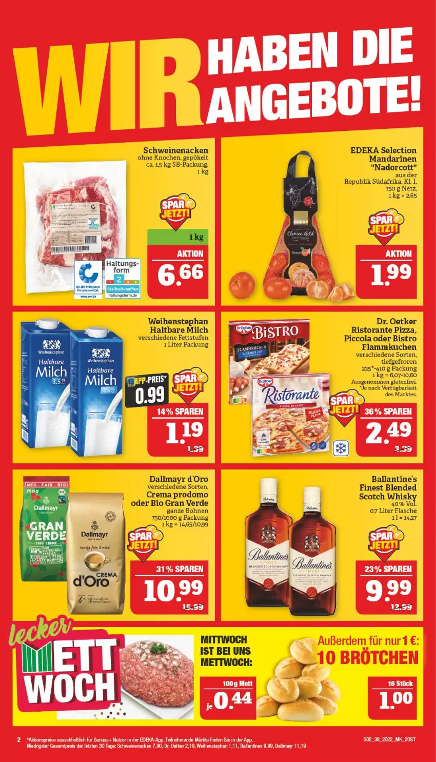 Aktueller Prospekt Marktkauf - Prospekt - von 18.09 bis 24.09.2022 - strona 6 - produkty: angebot, angebote, ball, Ballantine's, bio, bohne, bohnen, cola, dallmayr, deka, Dr. Oetker, eis, erde, flasche, haltbare milch, kuchen, lamm, mandarine, mandarinen, Mett, milch, pizza, prodomo, reis, ristorante, ristorante pizza, schwein, schweine, schweinenacken, scotch, tee, Ti, weihenstephan, wein, weine, ZTE