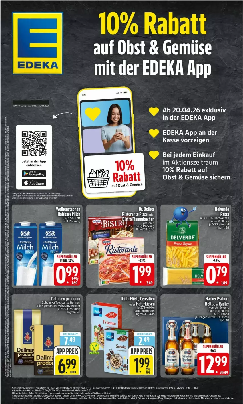 Aktueller Prospekt Edeka - Prospekte - von 20.04 bis 25.04.2026 - strona 1 - produkty: acer, alkohol, angebot, beutel, cerealien, dallmayr, dallmayr prodomo, deka, Dr. Oetker, erde, flammkuchen, flasche, hafer, haltbare milch, hartweizen, kissen, kölln, korn, kuchen, lamm, LG, milch, müsli, obst, pasta, penne, penne rigate, prodomo, Ti, weihenstephan, ZTE