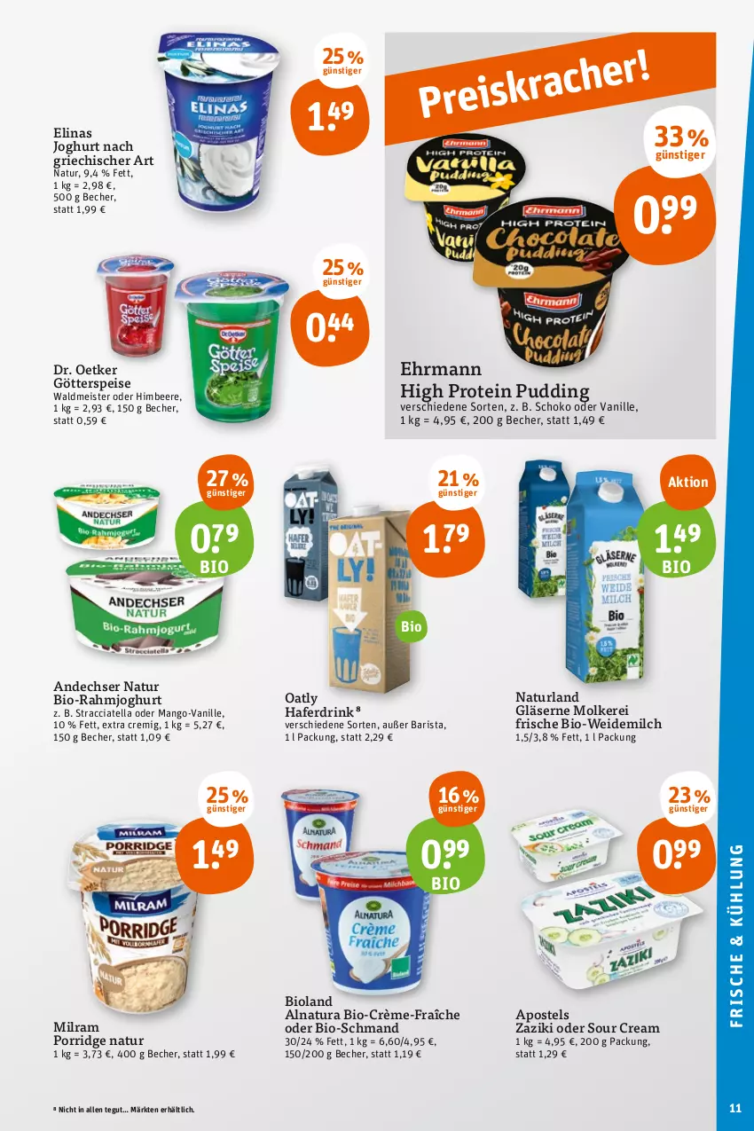 Aktueller Prospekt Tegut - Angebote der Woche - von 31.07 bis 05.08.2023 - strona 13 - produkty: ACC, andechser natur, apostels, Becher, beere, bio, bioland, Dr. Oetker, drink, ehrmann, eis, elinas, elinas joghurt, Gläser, götterspeise, hafer, Haferdrink, himbeer, himbeere, joghur, joghurt, joghurt nach, mango, Meister, milch, milram, natur, natura, naturland, porridge, pudding, rahmjoghurt, schmand, schoko, sour cream, Ti, vanille, waldmeister, weidemilch, zaziki