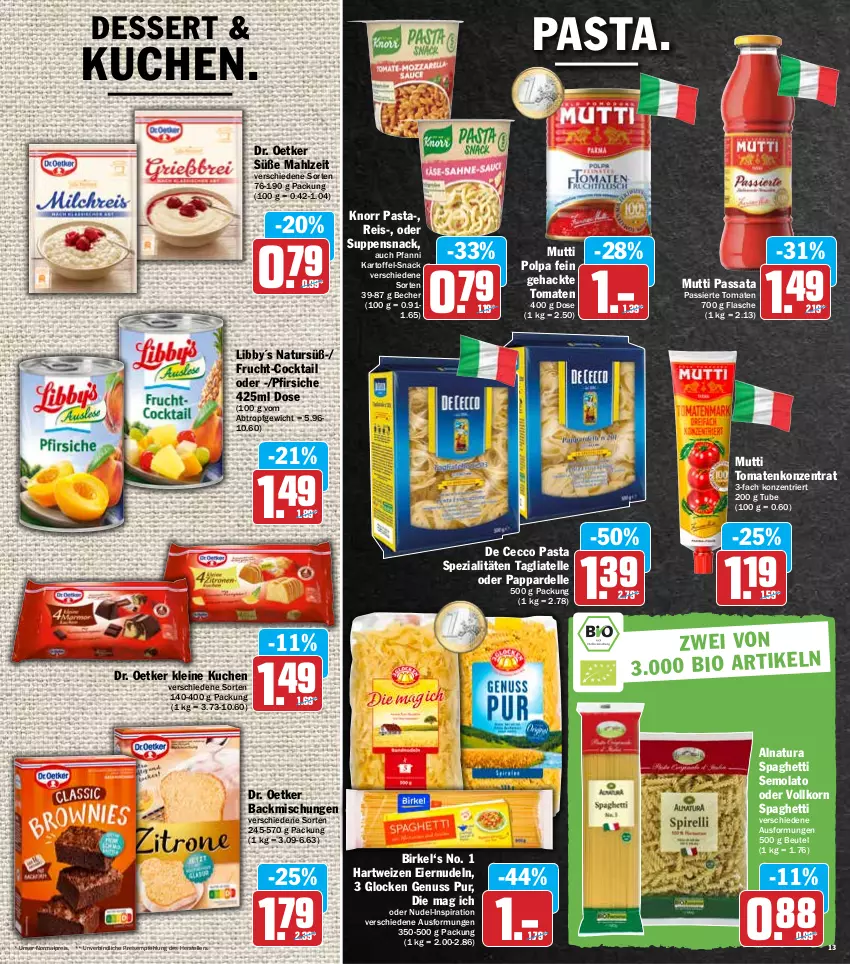 Aktueller Prospekt Hit - Prospekte - von 28.02 bis 05.03.2022 - strona 13 - produkty: backmischung, Backmischungen, Becher, beutel, birkel, cocktail, De Cecco, dell, dessert, Dr. Oetker, ecco, eier, eiernudeln, eis, elle, flasche, frucht, hartweizen, kartoffel, knorr, knorr pasta, korn, kuchen, leine, Mutti, natur, natura, nudel, nudeln, nuss, pasta, pfanni, pfirsich, pfirsiche, reis, snack, spaghetti, Spezi, suppe, suppen, tagliatelle, teller, Ti, tomate, tomaten