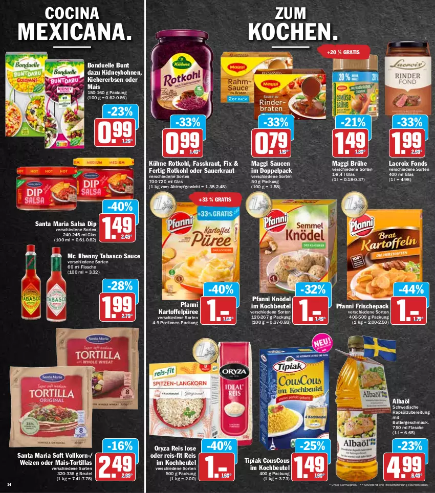 Aktueller Prospekt Hit - Prospekte - von 28.02 bis 05.03.2022 - strona 14 - produkty: auer, beutel, bohne, bohnen, bonduelle, Brühe, butter, cin, couscous, dip, eis, elle, erbsen, flasche, kartoffel, Kartoffelpüree, kichererbsen, kidney, Knödel, kochbeutel, korn, Kraut, Kühne, mac, maggi, mais, oryza, pfanni, püree, rapsöl, reis, reis-fit, Ria, rotkohl, Salsa, sauce, saucen, Sauerkraut, tabasco, teller, Ti, Tipi, tortilla, tortillas