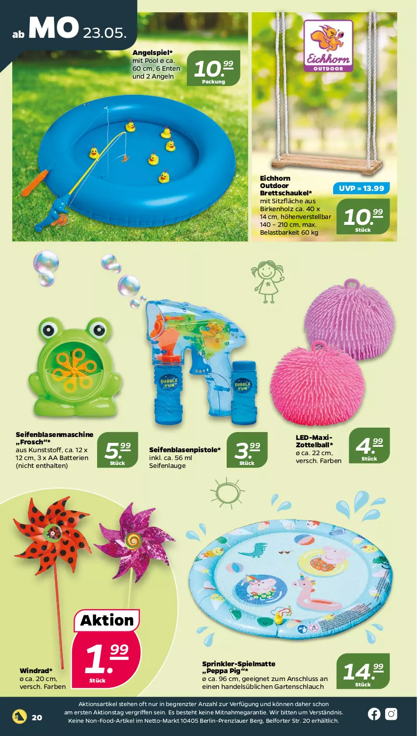 Aktueller Prospekt Netto - Angebote ab Montag - von 23.05 bis 28.05.2022 - strona 20 - produkty: auer, ball, batterie, batterien, ente, Frosch, Garten, gartenschlauch, Holz, Peppa Pig, pool, Schaukel, schlauch, Seife, Ti, zott, ZTE