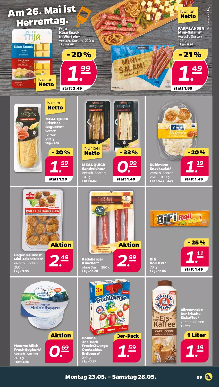 Aktueller Prospekt Netto - Angebote ab Montag - von 23.05 bis 28.05.2022 - strona 9 - produkty: baguette, bärenmarke, beere, Berger, bifi, danone, dell, eis, eiskaffee, elle, erdbeere, feinkost, frikadellen, frucht, fruchtjoghurt, fruchtzwerge, joghur, joghurt, kaffee, Käse, Käse Snack, knacker, kühlmann, milch, Mini-Salami, radeberger, salami, salat, sandwich, snack, snacks, Ti, würfel